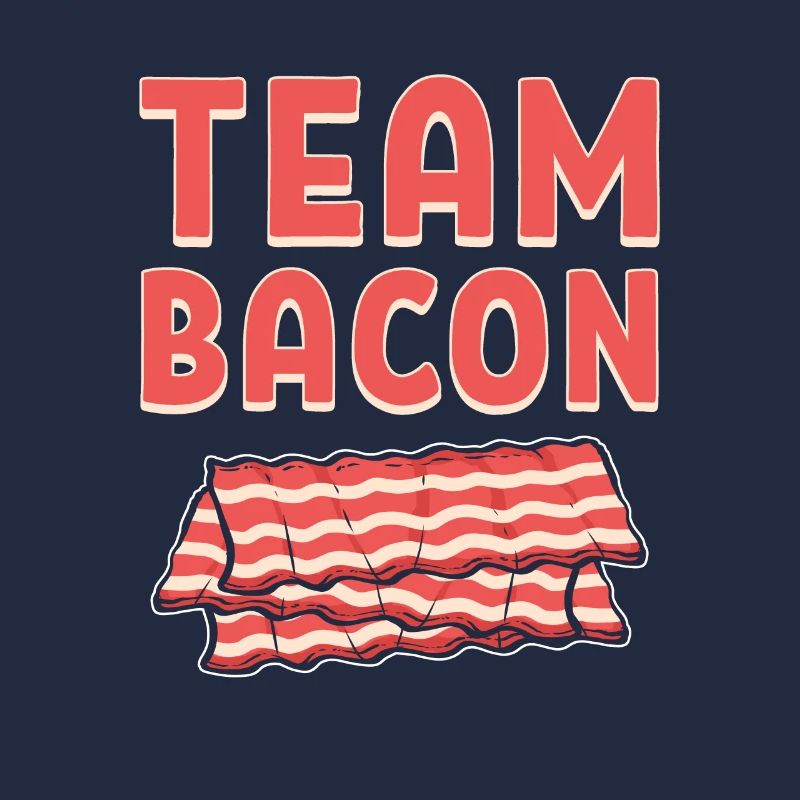 Team Bacon Ham Meat Breakfast Bacon and Egg