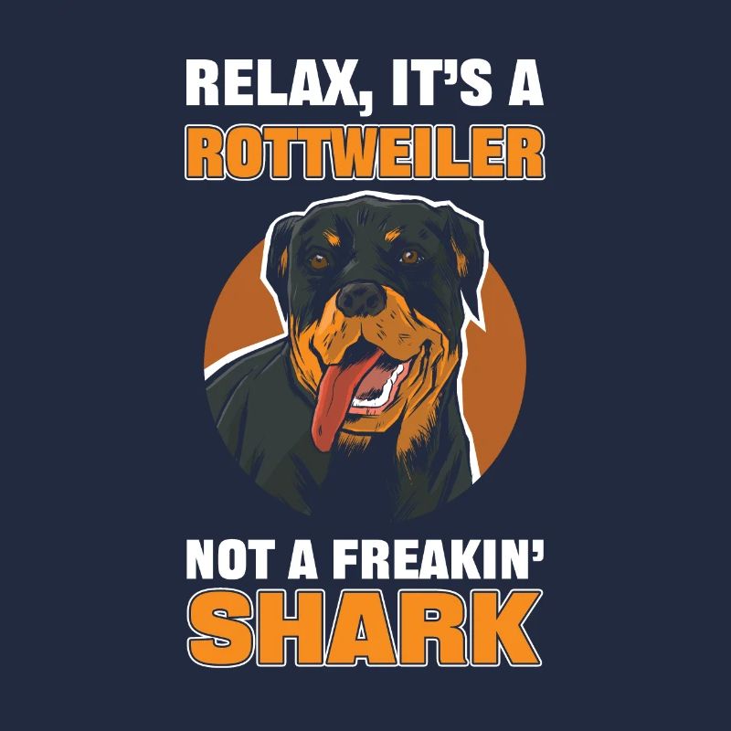 Relax It's a Rottweiler Not a Freakin' Shark