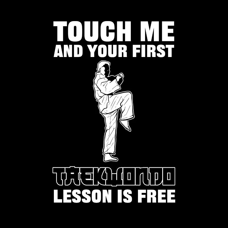 Touch Me And Your First Taekwondo Lesson Is Free