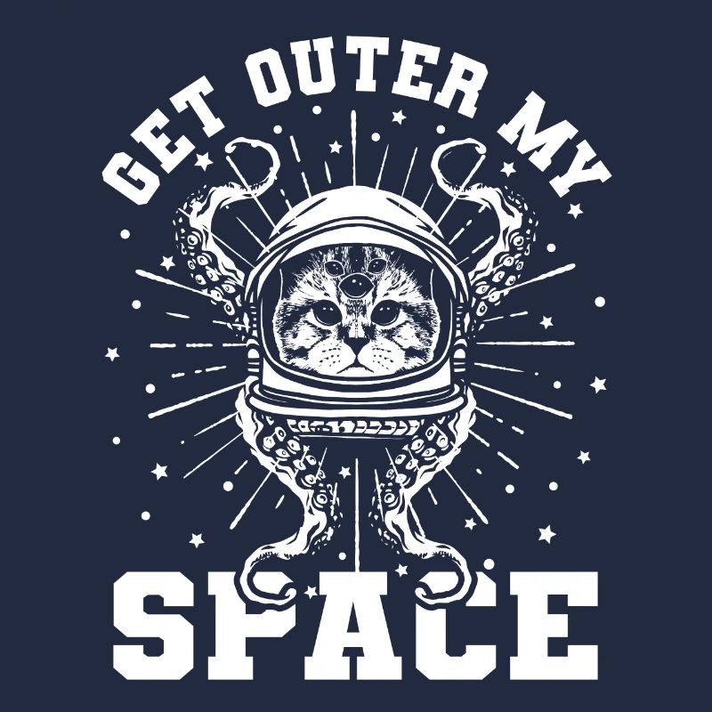 Get out of the way I need space get outer space