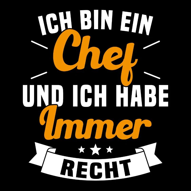 LE CHEF A TOUJOURS RAISON