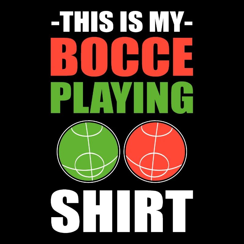 This Is My Bocce Playing Shirt Bocce Game