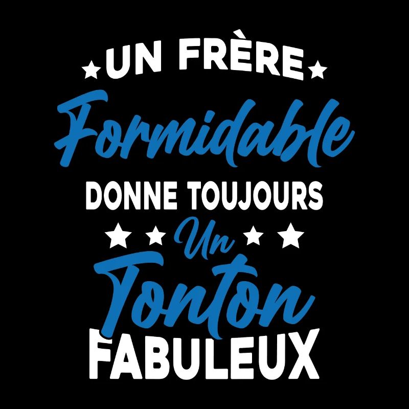 Un Frère Formidable - Un Tonton Fabuleux
