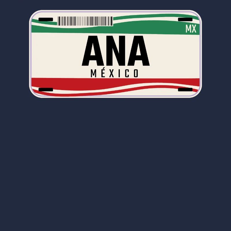 Ana Personalized Mexican Vehicle plates w name