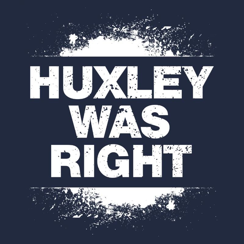 Huxley Was Right - light