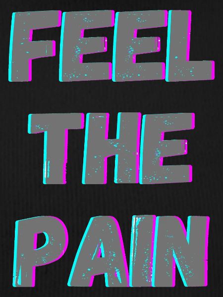 Feel The Pain
