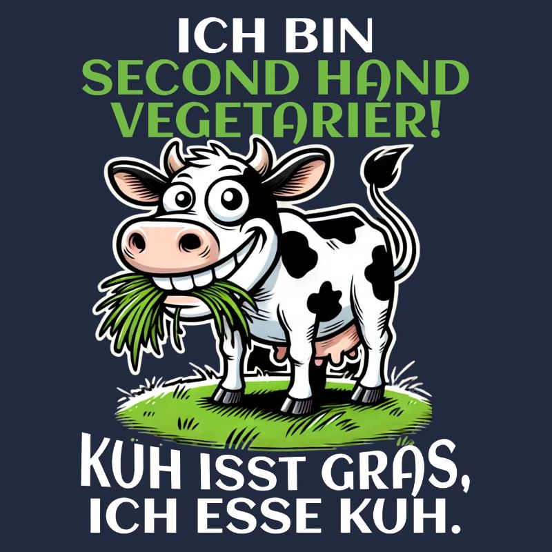 Ich bin Second Hand Vegetarier - Kuh Meme
