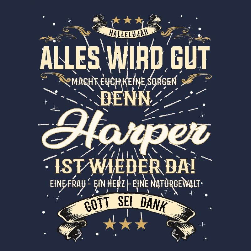 Everything Will Be Alright 'Cause Harper Is Here Outfit