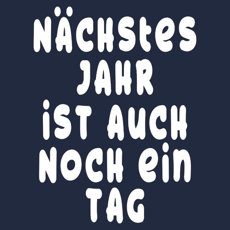 Nächstes Jahr ist auch noch ein Tag - Optimist