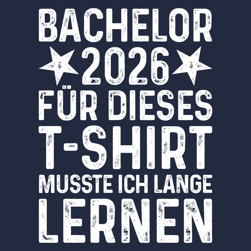 Bachelor 2026 T-Shirt Saying Long Learning