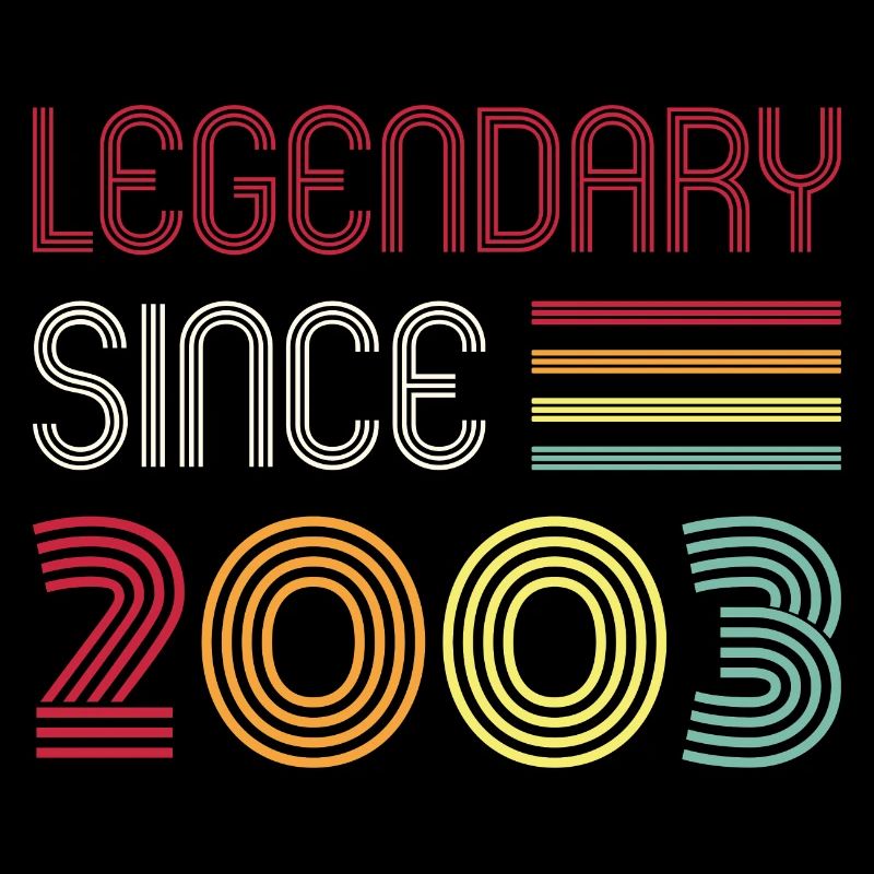 Birthday Legendary Since 2003
