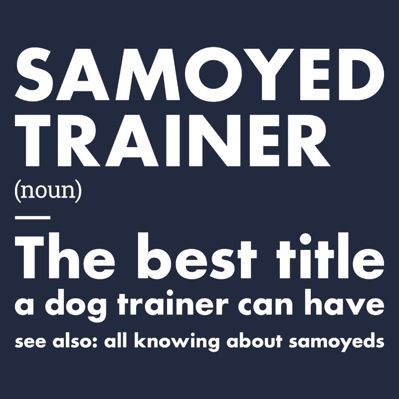 Samoyed Trainer Definiton