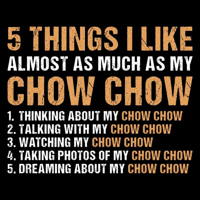 J’aime autant que mon Chow Chow