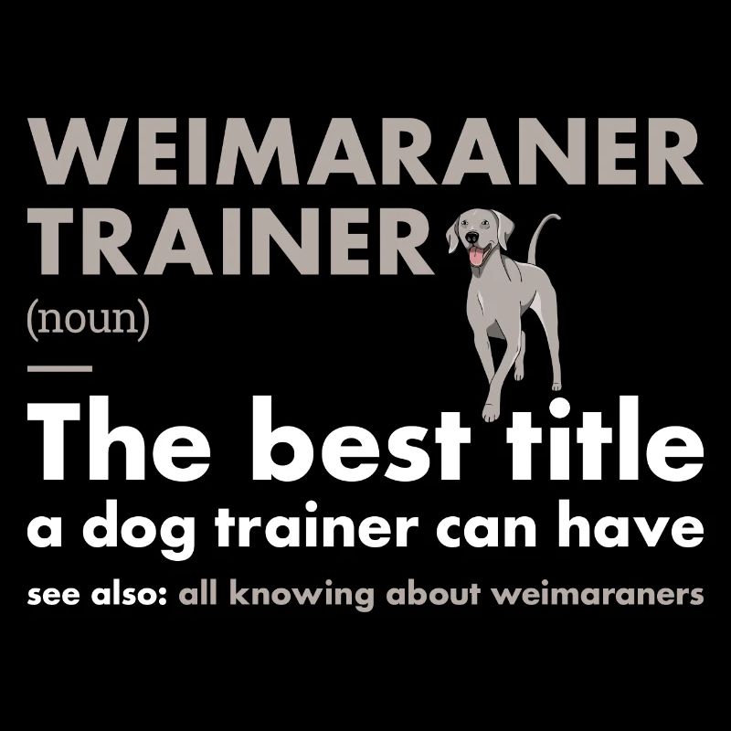 Weimaraner Trainer Definiton
