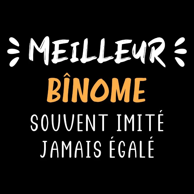Souvent imité jamais égalé meilleur binome