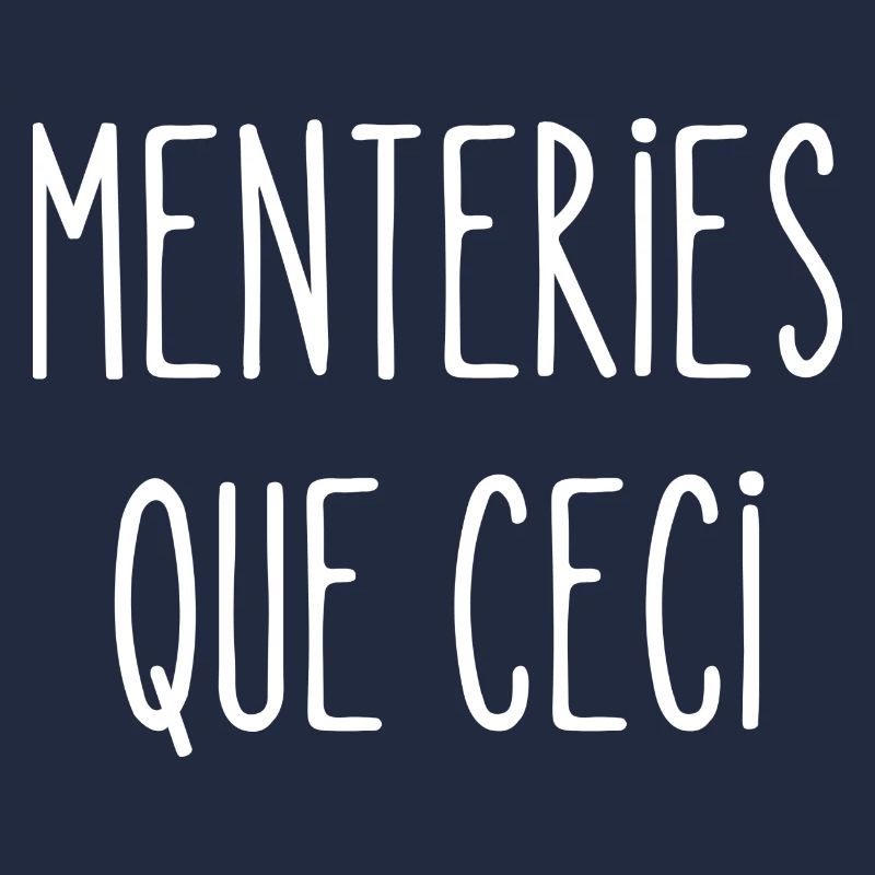 menteries que ceci
