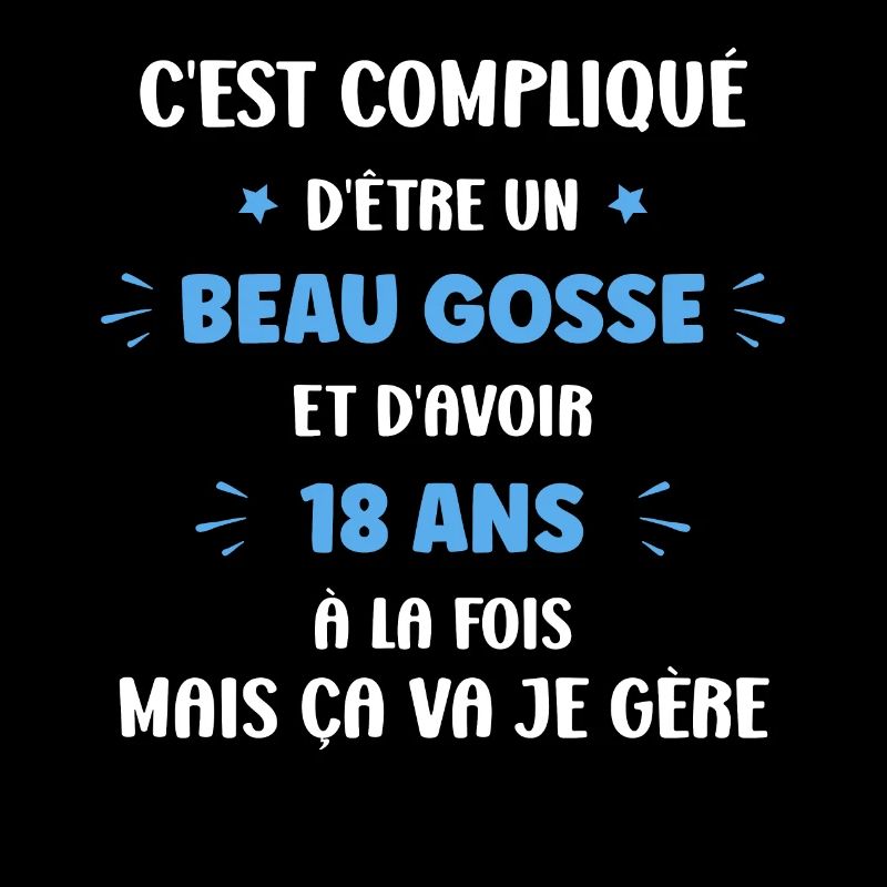 Compliqué beau gosse et 18 ans