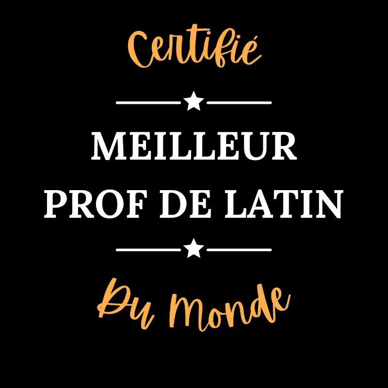 Certifié meilleur prof de latin du monde