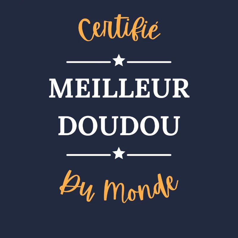 Certifié meilleur doudou du monde