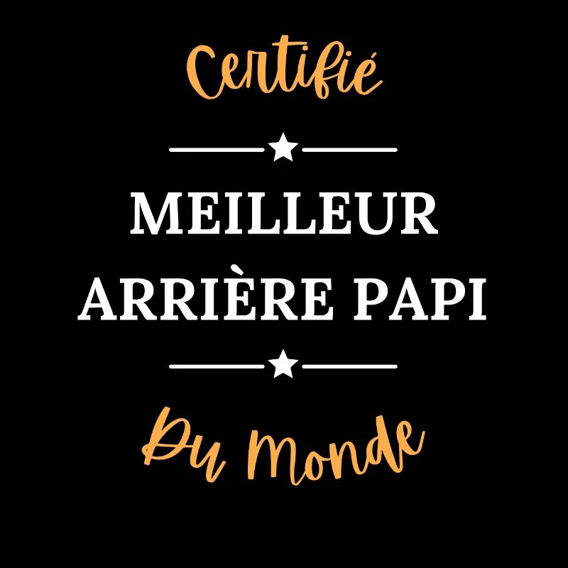 Certifié meilleur arrière papi du monde