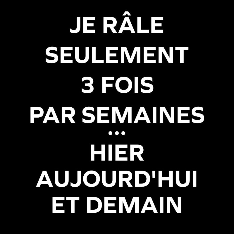 Je rale seulement 3 fois