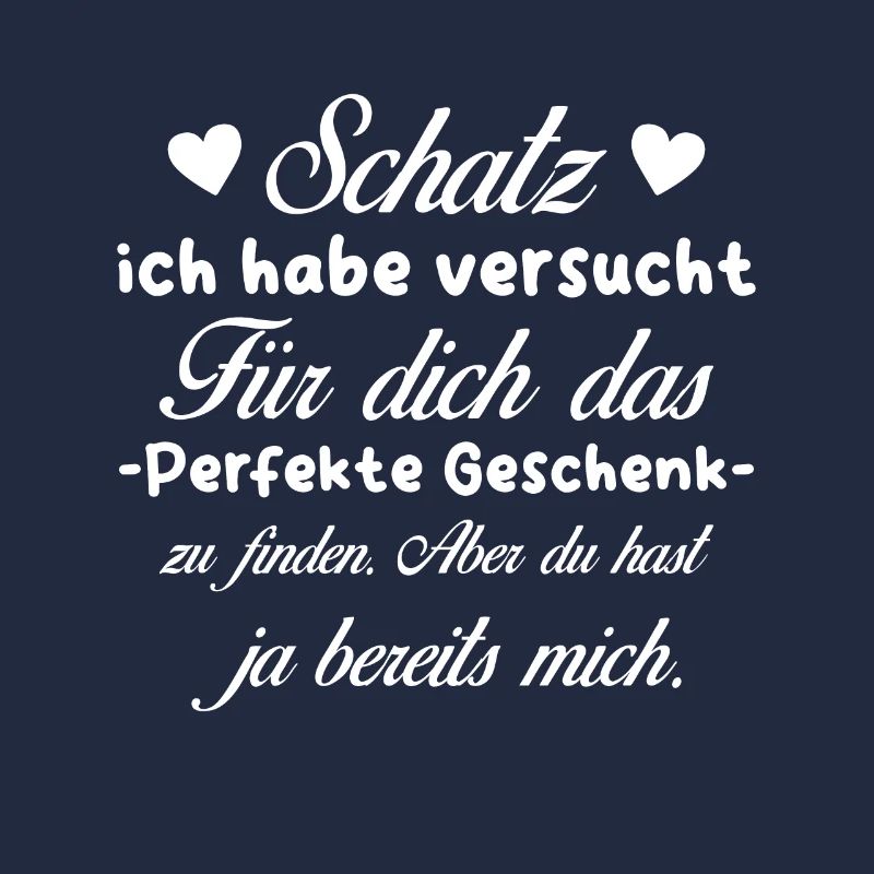 Das beste Geschenk für dich - Schatz - Spruch