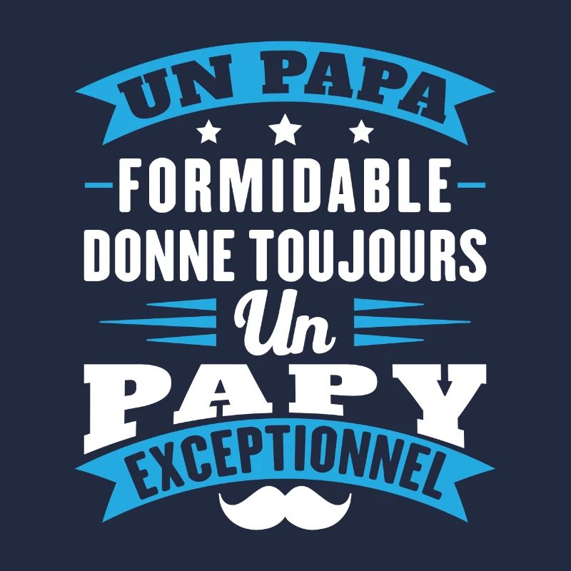 Papa formidable donne toujours papy exceptionnel