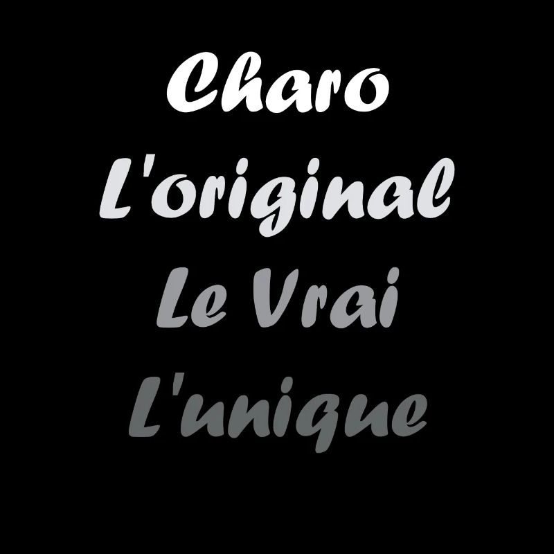 L'original le vrai l'unique charo