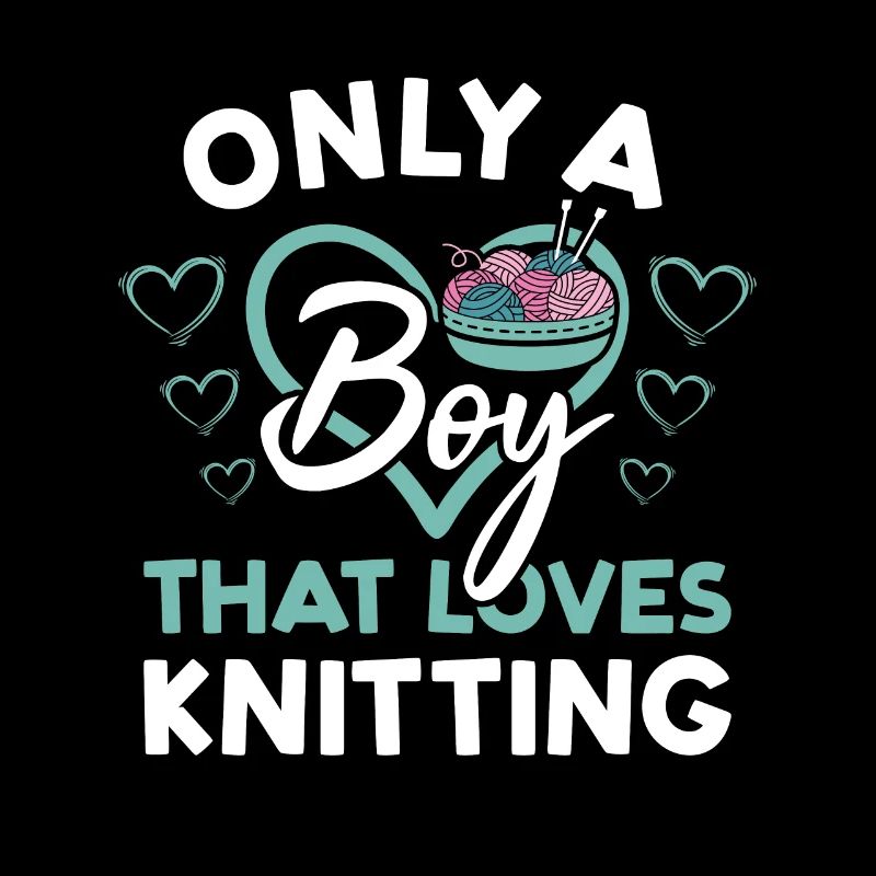 Knitter Only A Boy That Loves Knitting