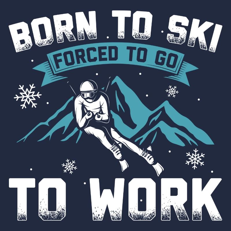 Né pour skier forcé de travailler