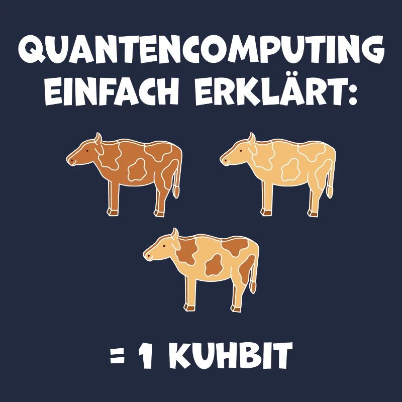 Quantencomputing mit Kühen Lustig Geschenk Kuhbit