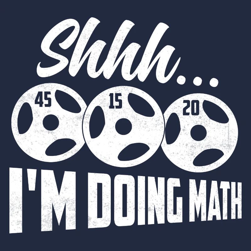 Shhh I'm Doing Math Weight Lifting Workout Trainin