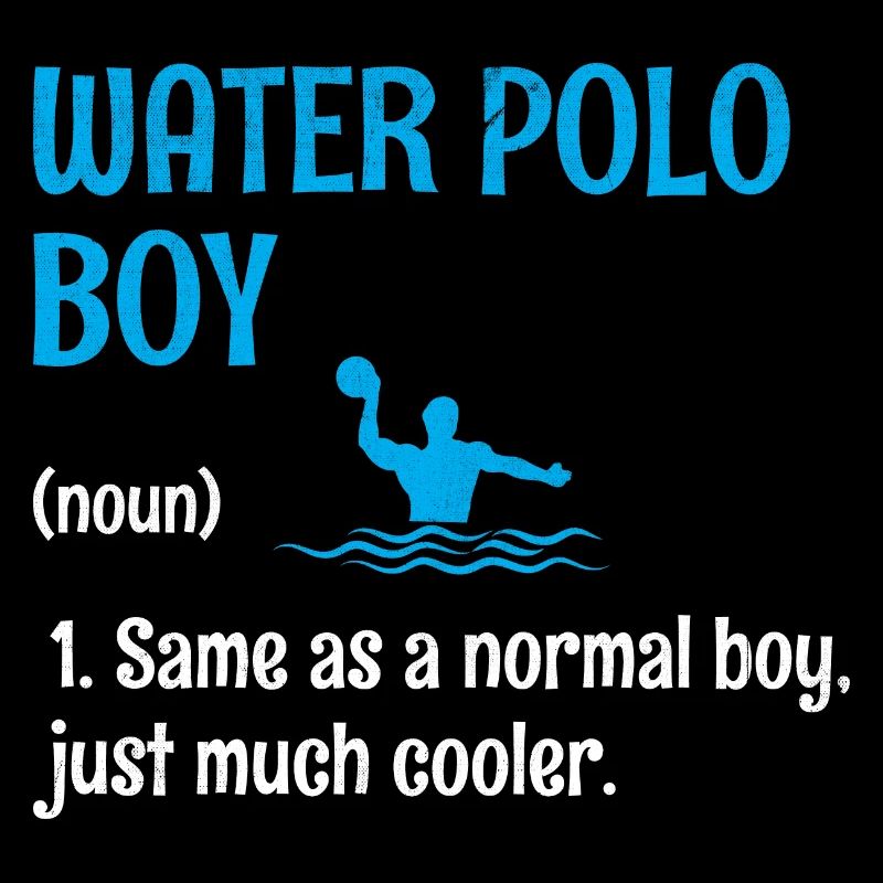 Water Polo Boy Same As A Normal Boy Just Much Cool