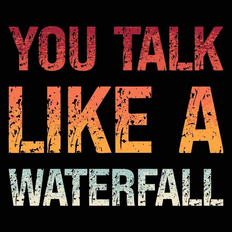 Denglisch Du Sprichst Wie Ein Wasserfall Spruch