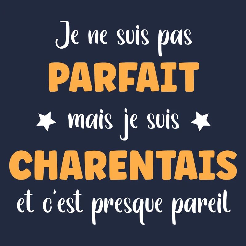 Je ne suis pas parfait mais charentais