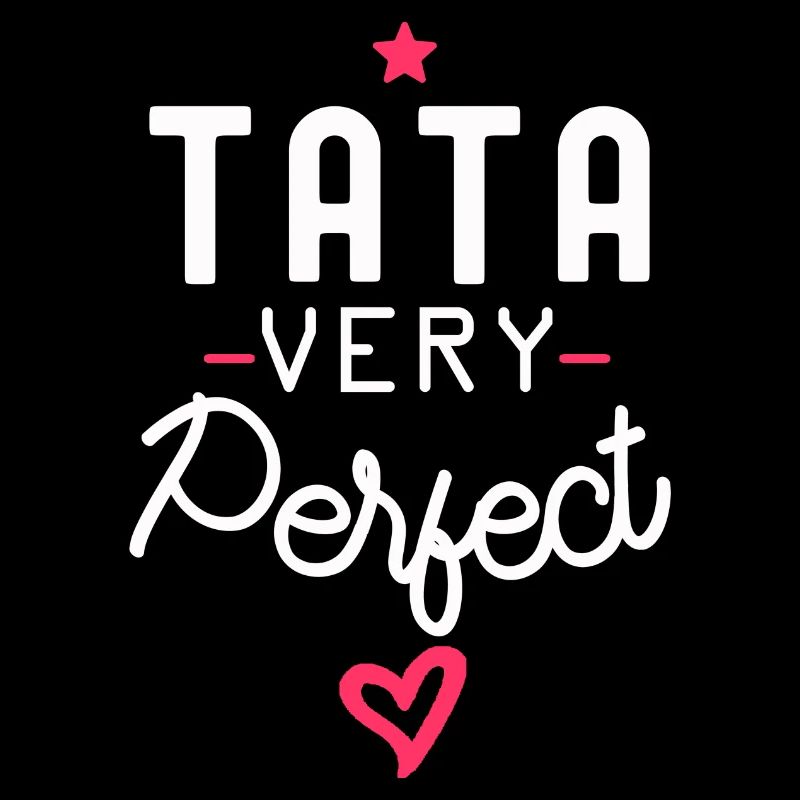 tata parfaite / tata very perfect