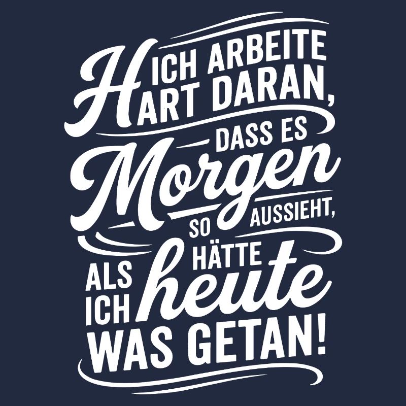 Ich arbeite hart damit es nach wenig aussieht