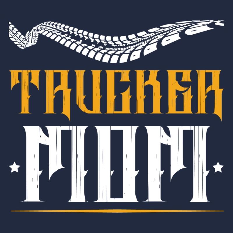 Trucker Mom Quote
