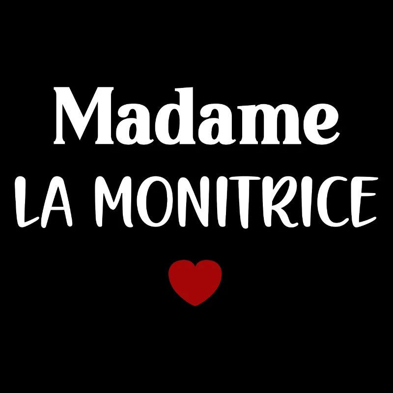 Madame la monitrice