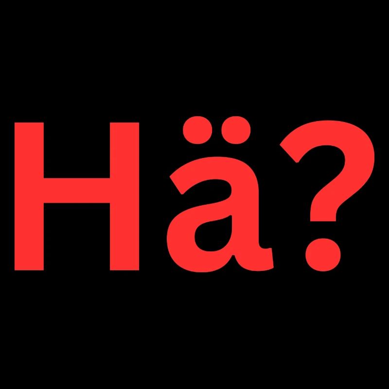 Hä?