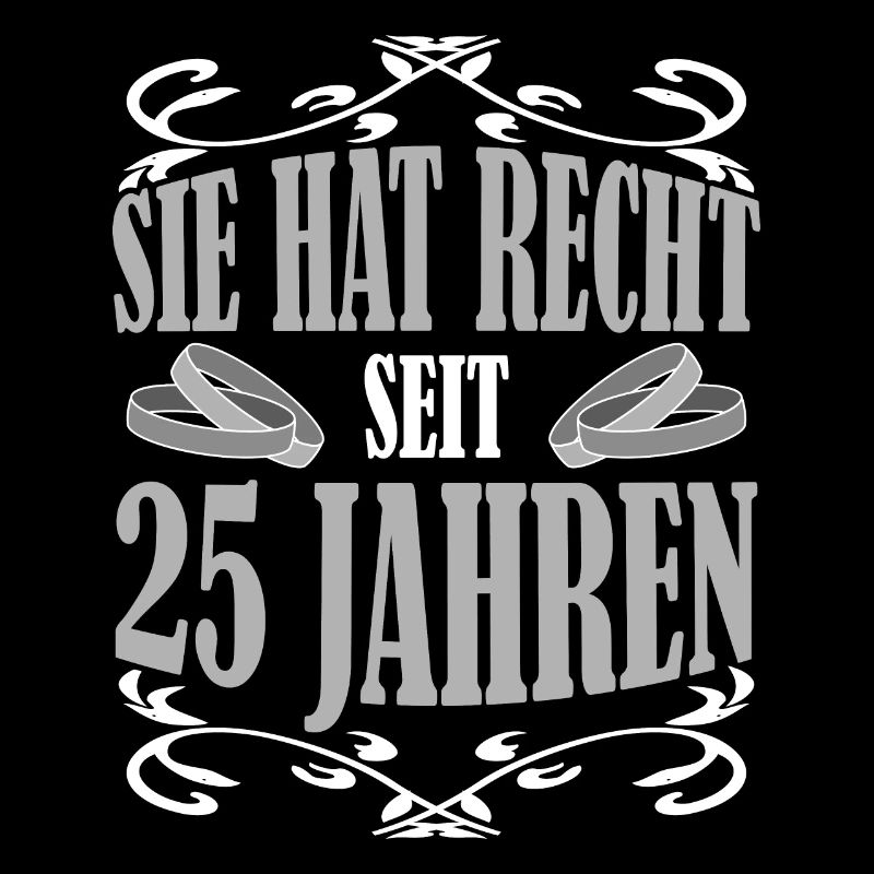 Silberhochzeit Sie hat Recht seit 25 Jahren