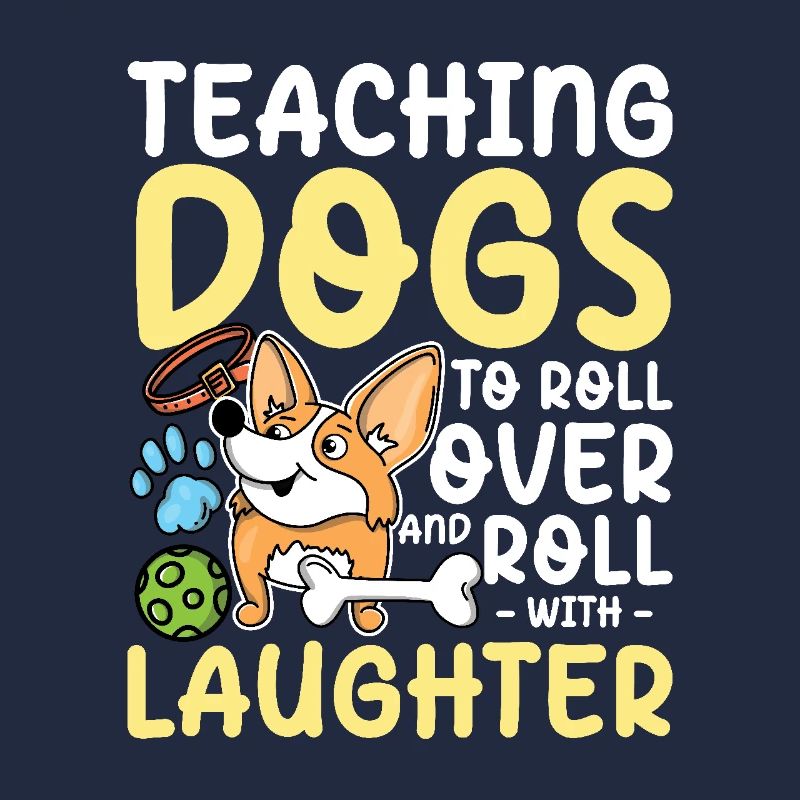 Teaching Dogs To Roll Over And Roll With Laughter