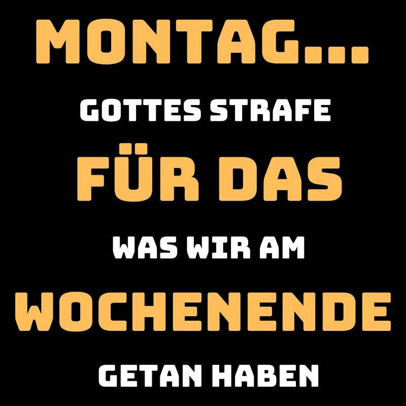 Tshirt Spruch Lustig Montagsshirt Geschenk Cool