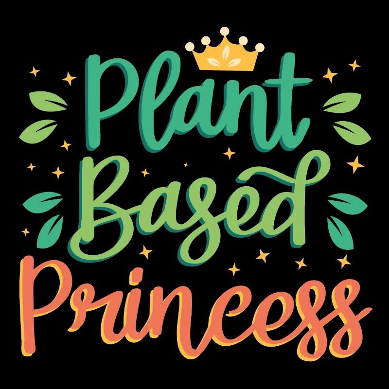 PLANT BASED PRINCESS