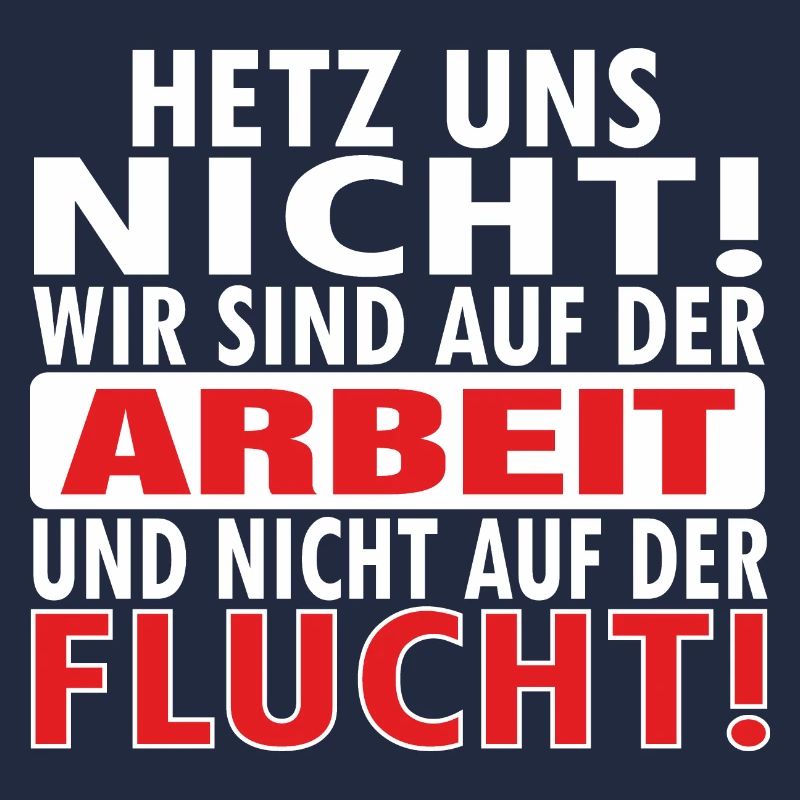 Hetz uns nicht Mir doch egal Hetz mich nicht