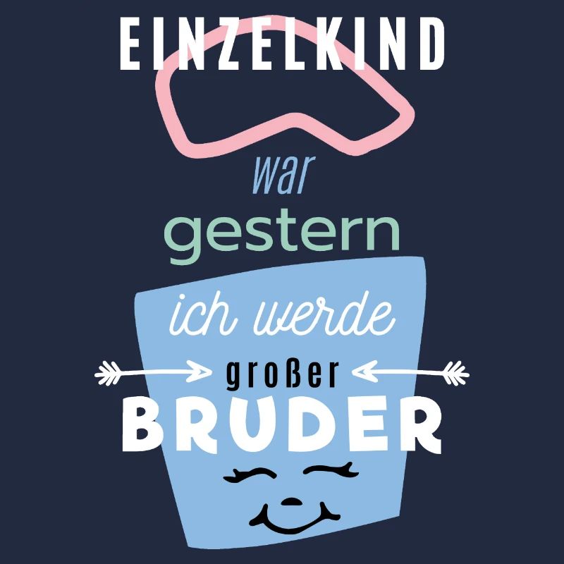 Einzelkind, Ich werde Bruder, lustiger Spruch