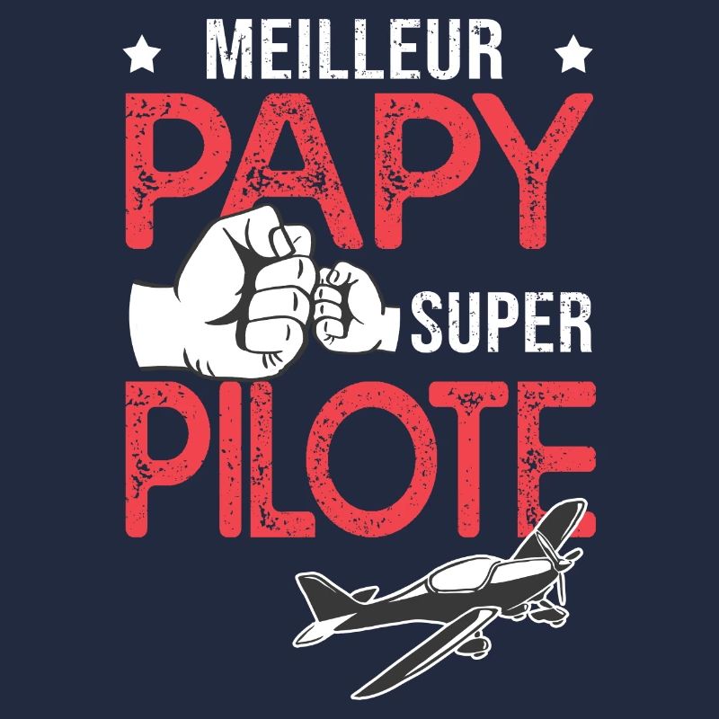 Cadeau papy meilleur papi pilote avion