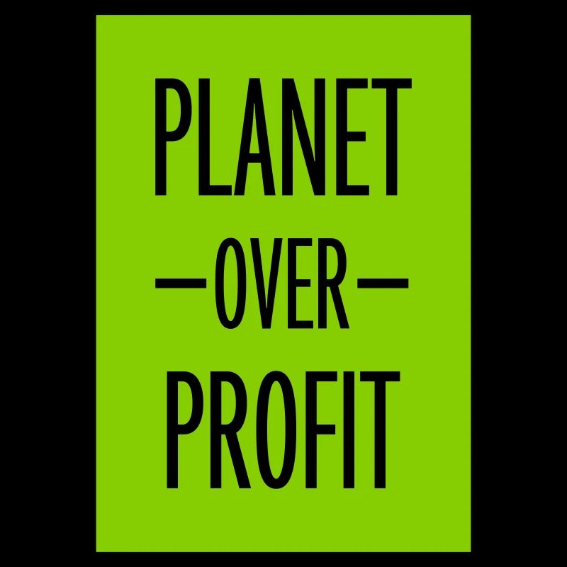 planet over profit quote