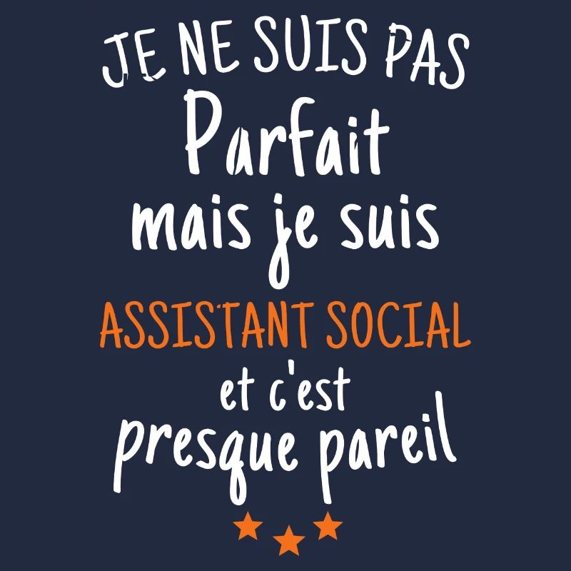 Pas parfait mais assistant social