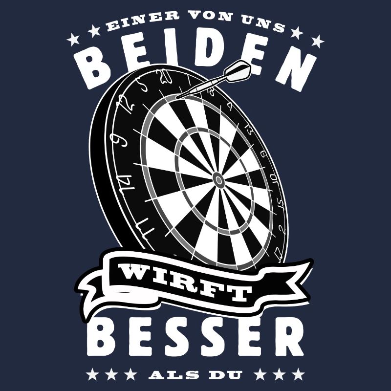 Einer von uns beiden - Dart Spruch